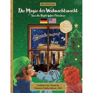 BILINGUAL 'Twas the Night Before Christmas - 200th Anniversary Edition: GERMAN D